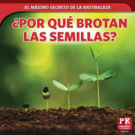 Title: 'Por que brotan las semillas? (How Seeds Sprout), Author: Marie Rogers