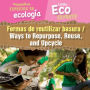 Formas de reutilizar basura / Ways to Repurpose, Reuse, and Upcycle