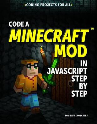 Code a Minecraft® Mod in JavaScript Step by Step