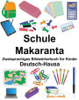 Deutsch-Hausa Schule/Makaranta Zweisprachiges Bildwörterbuch für Kinder
