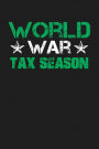 World War Tax Season: Dark Gray, White & Green Design, Blank College Ruled Line Paper Journal Notebook for Accountants and Their Families. (Bookkeeping and Tax Season 6 x 9 inch Composition Book: Journal Diary For Writing and Notes)