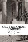 Old Testament Legends