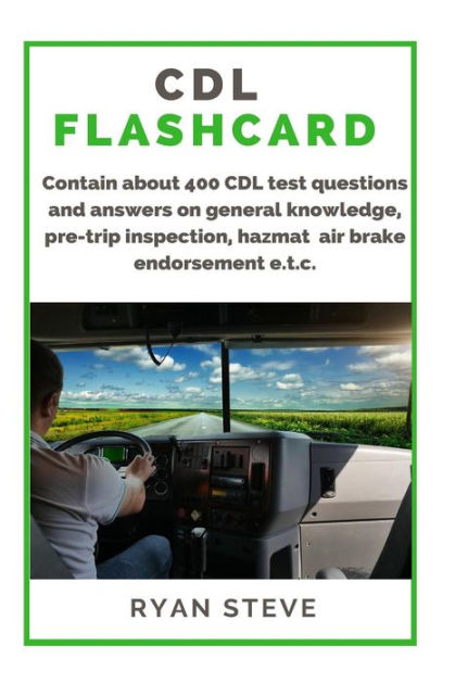 CDL Test Flashcards Questions and Answers Already Passed