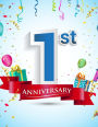 1st Anniversary: Anniversary/Birthday Message Book & Log Journal Keepsake To Write In For Comments Advice And Wishes Paperback - August 15, 2018