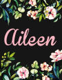 Aileen: Personalised Name Notebook/Journal Gift For Women & Girls 100 Pages (Black Floral Design)