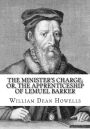 The Minister's Charge; Or, The Apprenticeship of Lemuel Barker