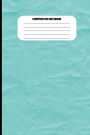 Composition Notebook: Wide Ruled Turquoise Wrinkled Paper Effect Journal For College Students And Kids (6