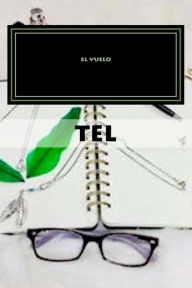 Title: El vuelo: Antologia TEL Volumen II, Author: Claudia Flores