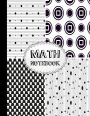 Math Notebook: Math Graph Paper Notebook Graph Composition Notebook Square Grid Paper Journal Composition Notebook for College School, Teacher and Student Math Notebook Graph Paper Grey Grid Journaling 1/4 inch squares 8.5