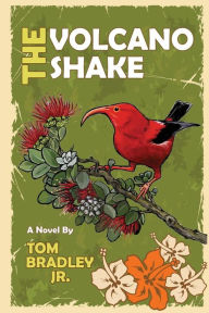 Title: The Volcano Shake, Author: Tom Bradley Jr.