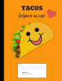 Taco Love Composition Book: Wide Rule Notebook 200 pages 100 sheets
