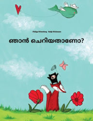 Title: Nan ceriyatanea?: Children's Picture Book (Malayalam Edition), Author: Philipp Winterberg