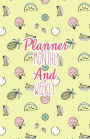 Planner monthly and weekly: Cute fruit doodle color : planner journal notebooks, Month Weekly Monthly Planner, Organizer, Agenda, Schedule (130 pages / 5.5