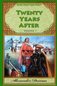 Title: Twenty Years After Volume 1, Author: Alexandre Dumas