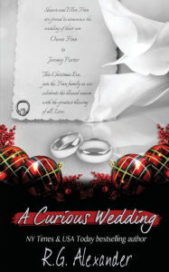 Title: A Curious Wedding, Author: R. G. Alexander