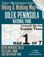 Carian Trail 1: 30000 Map 1 of 7 Dilek Peninsula National Park Turkey Hiking & Walking Map Buyuk Menderes Delta, Guzelcamli, Didim, Lake Bafa Nature Park: Trails, Hikes & Walks Topographic Map