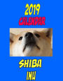 2019 Calendar Shiba Inu: Dog weekly calendar, personal contacts list, password log, notes and to do list