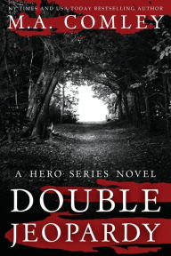 Title: Double Jeopardy, Author: M A Comley