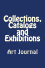 Collections, Catalogs and Exhibitions: Art Journal
