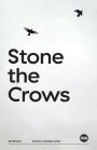 Stone the Crows: Somehow Meaningful Stories