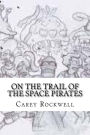 On the Trail of the Space Pirates