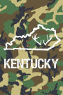 Kentucky: Blank Lined Journal for anyone that loves Kentucky, camo and hunting!