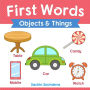 First Words (Objects and Things): Early Education book of learning objects and things names with pictures for kids