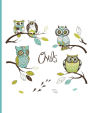 Cute Owl Notebook: Wide Ruled 8x10 75 Sheets 150 Pages , Owl Cartoon Cover Art Makes Great Gift for Owl Lovers, Composition Book, Teal Baby Owl
