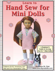 Title: Learn to Hand Sew for Mini Dolls: A Beginner's Guide to Sewing for Mini Dolls, Author: Sherralyn St Clair