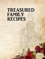 Treasured Family Recipes: Blank Recipe Book (8.5 x 11 Inches) - Quickly and Easily Capture Your Best Dishes in Complete Detail - Fill It In and Preserve Family Favorites With This Blank Recipe Journal You Personalize - Antique Faded Silhouette - Matte Fin