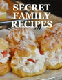Secret Family Recipes: Blank Recipe Cookbook (8.5 x 11 Inches) - Quickly and Easily Capture Your Best Dishes in Complete Detail - Fill It In and Preserve Family Favorites With This Blank Recipe Journal You Personalize - Strawberry Cream Puffs Background -
