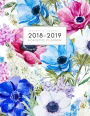2018-2019 Weekly and Monthly Academic Planner: Pretty Pink Blue Floral Flowers Daily Student Planner Diary Calendar Schedule Organizer Journal Agenda Notebook, August 2018 - July 2019 Academic Year, Large (8.5 x 11 in)