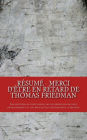 Résumé - Merci d'être en retard de Thomas Friedman: Les secteurs en plein essor, les conséquences de leur développement et les défis qu'ils contraignent à relever.