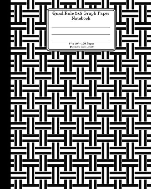 Quad Rule 5x5 Graph Paper Notebook 8 X 10 120 Pages Geometric