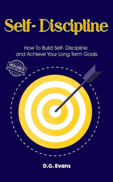 self-discipline-how-to-build-self-discipline-and-achieve-your-long