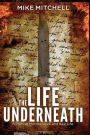 The Life Underneath: A Story of Murder, Love, and Real Life