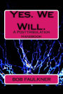 Yes. We Will.: A Posttribulation Handbook