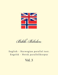 Title: Bible. Bibelen: English - Norwegian Parallel Text. Engelsk - Norsk Parallellkorpus, Author: Ivan Kushnir