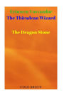 Erinwen Vosvandor: The Thiradean Wizard: The Dragon Stone
