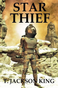Title: Star Thief, Author: T. Jackson King