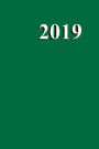2019 Weekly Planner Green Color Simple Plain Green 134 Pages: (Notebook, Diary, Blank Book)