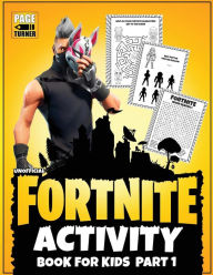 Title: Fortnite Activity Book (Part 1): Unofficial Fortnite Activity Book for Kids, Author: Page Turner