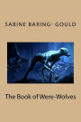 The Book of Were-Wolves