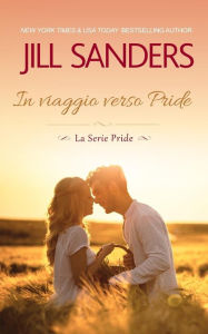 Title: In viaggio verso Pride, Author: Jill Sanders