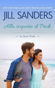 Title: Alla scoperta di Pride, Author: Jill Sanders