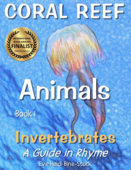 Title: Coral Reef Animals Book 1: Invertebrates, Author: Eve Heidi Bine-Stock