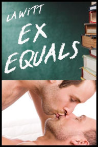 Title: Ex Equals, Author: L.A. Witt