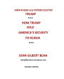 How Russia and Voters Elected Trump: How Trump Sold America's Security to Russia