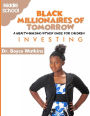 The Black Millionaires of Tomorrow: A Wealth-Building Study Guide for Children (Grades 6th - 8th): Investing