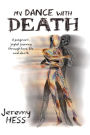 My Dance With Death